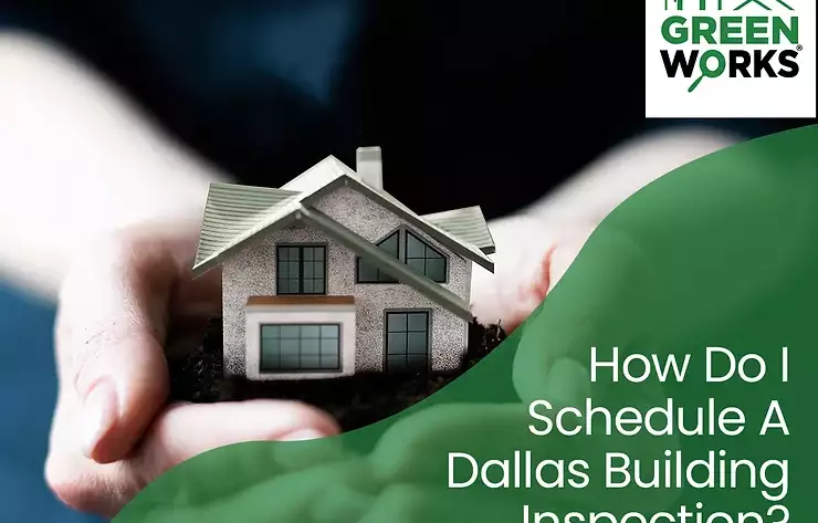 How Do I Schedule A Dallas Building Inspection?