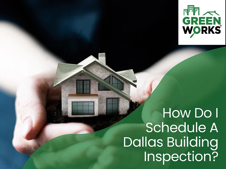 How Do I Schedule A Dallas Building Inspection?