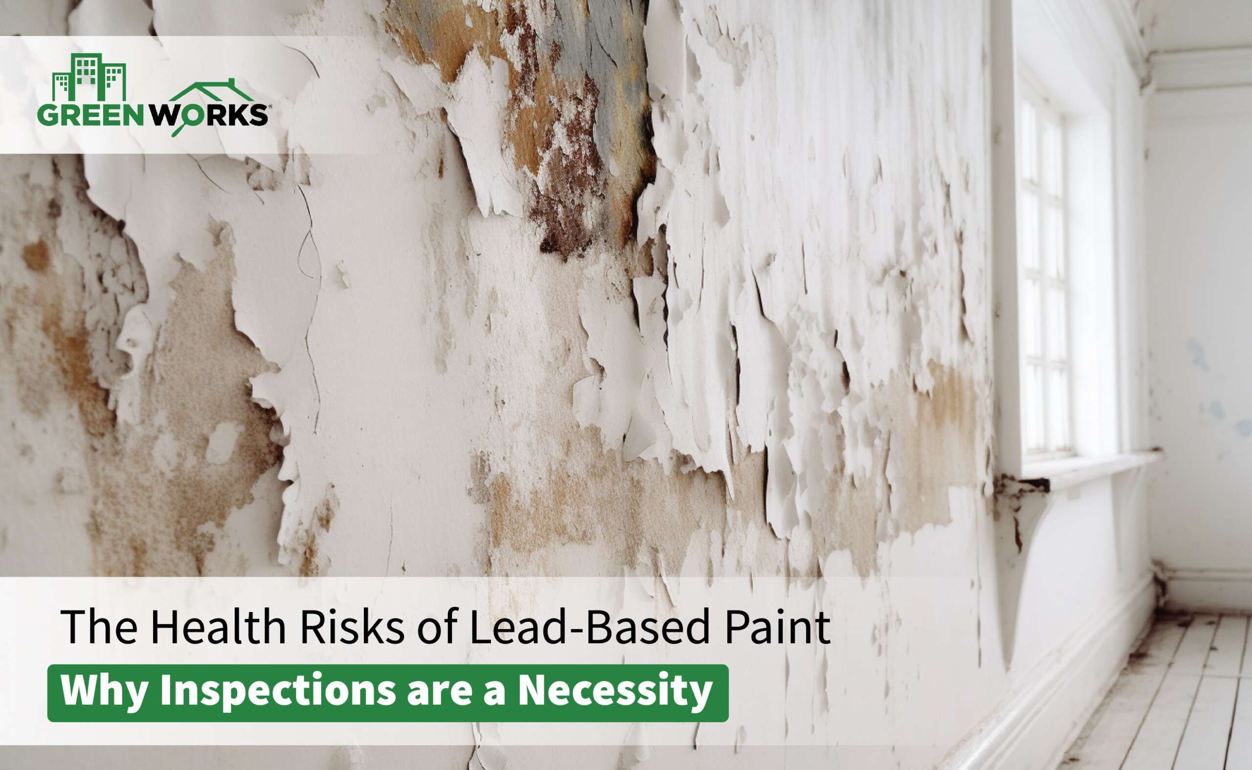The Health Risks of Lead-Based Paint: Why Inspections are a Necessity